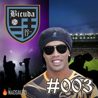 Bicuda #003 - Faz o sinal do Ronaldinho