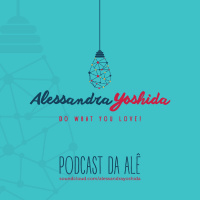 Podcast da Alê #033 - Faça a Sua Parte