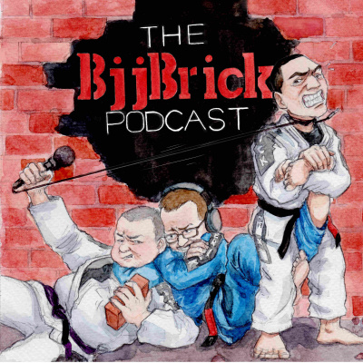 Bjjbrick Podcast- Bjj, Jiu-jitsu, Mma, Martial Arts, No-gi And Good Times!