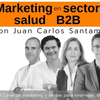 Cómo hacer marketing b2b en salud | con Juan carlos Santamaría