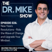 Episode 026: New Years Resolution Edition: Setting Goals and Making Them Stick 