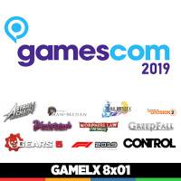 GAMELX 8x01 - Visitamos la Gamescom 2019 + Repaso a nuestro verano