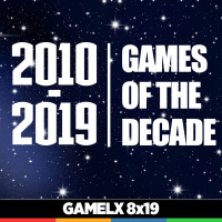 GAMELX 8x19 - Los mejores videojuegos de la última década (2010-2014) [Parte 1]
