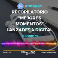 Recopilatorio SEO de los mejores momentos de Lanzadera Digital