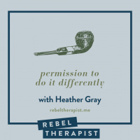 Permission To Do It Differently With Heather Gray