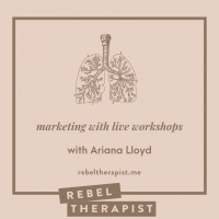 Marketing With Live Workshops With Ariana Lloyd