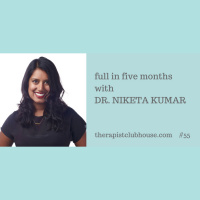 Full In Five Months With Niketa Kumar