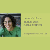 Network Like A Badass with Sara Lesser