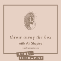 Throw Away The Box With Ali Shapiro