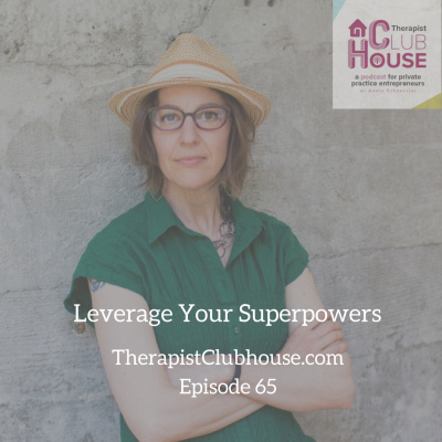 Therapist Clubhouse A Podcast For Private Practice Entrepreneurs With Annie Schuessler