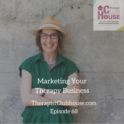 Therapist Clubhouse A Podcast For Private Practice Entrepreneurs With Annie Schuessler