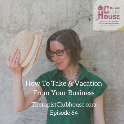 Therapist Clubhouse A Podcast For Private Practice Entrepreneurs With Annie Schuessler