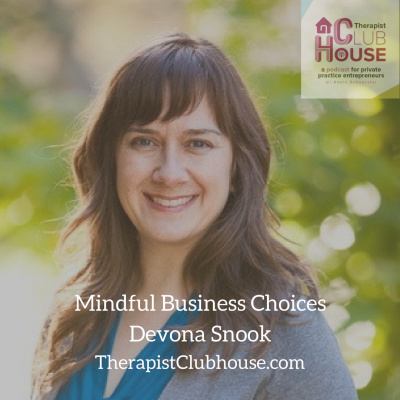 Therapist Clubhouse A Podcast For Private Practice Entrepreneurs With Annie Schuessler