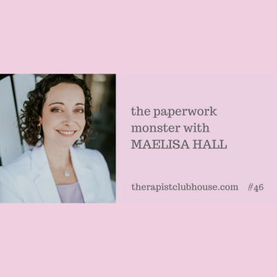 Therapist Clubhouse A Podcast For Private Practice Entrepreneurs With Annie Schuessler