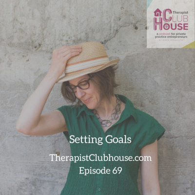 Therapist Clubhouse A Podcast For Private Practice Entrepreneurs With Annie Schuessler