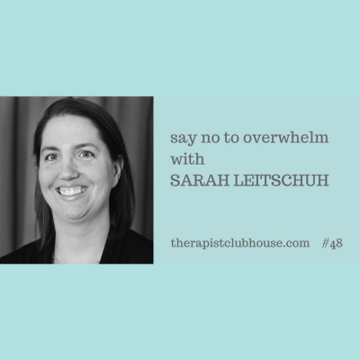 Therapist Clubhouse A Podcast For Private Practice Entrepreneurs With Annie Schuessler