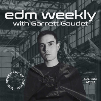 EDM Weekly Episode 361