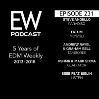 EDM Weekly Episode 231