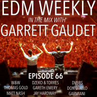 EDM Weekly Episode 66