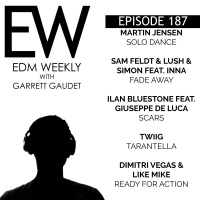 EDM Weekly Episode 187
