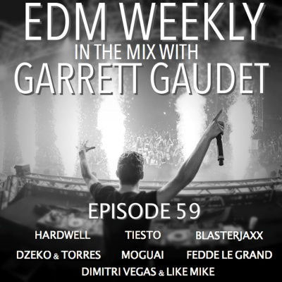 Edm Weekly With Garrett Gaudet