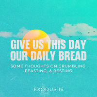 Give Us This Day Our Daily Bread