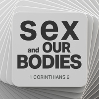 Imago Dei, Part 4: Sex and Our Bodies