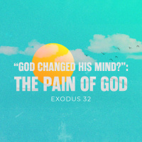 God Changed His Mind?: The Pain of God