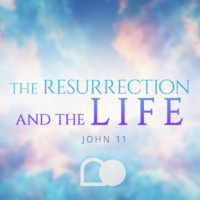 The Resurrection and the Life