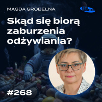 EDK#268: Czy zaburzenia odżywiania mogą zrujnować Twoje życie? - Magda Grobelna