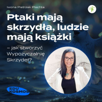 EDK#229: Jak stworzyć Wypożyczalnię Skrzydeł? - Iwona Pietrzak Płachta