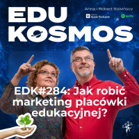 EDK#284: Jak promować placówkę edukacyjną?