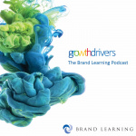 Growth Drivers: The Brand Learning Podcast
