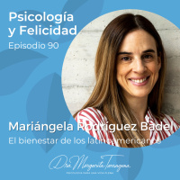 Ep. 90 Mariángela Rodríguez Badel - El bienestar de los latinoamericanos