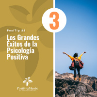 PosiTip 55 - Los Grandes Éxitos de la Psicología Positiva 3