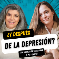  Ep. 137 Ya no estoy deprimido. ¿Ahora qué…?, con PatyCantú