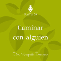 PosiTip 59 - Caminar con alguien