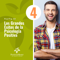 PosiTip 56 Los Grandes Éxitos de la Psicología Positiva 4