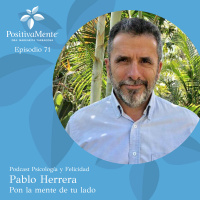 Ep. 71 Pablo Herrera - Pon la mente de tu lado
