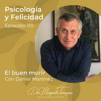Ep. 110 Daniel Martínez - El buen morir