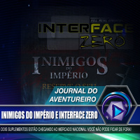 Journal do Aventureiro 14 - Inimigos do Império e Interface Zero 
