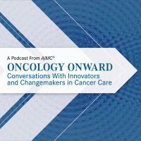 Oncology Onward - Episode 4 - A Conversation With Thyme Care CEO and Cofounder Robin Shah
