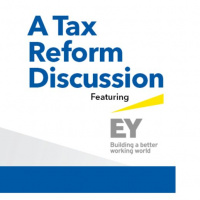 Talking Tax- Episode 44- A Tax Reform Discussion Featuring EY, Part 2