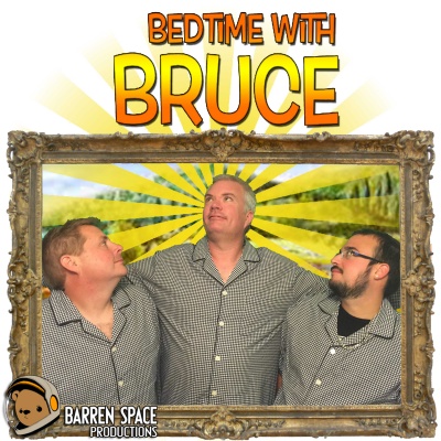 Bedtime With Bruce