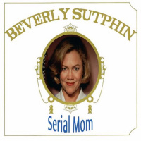 Serial Mom: A Journey to Mother’s Day