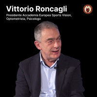 #232 VITTORIO RONCAGLI - Sport Vision: Scienze Visive nelle Scienze Motorie