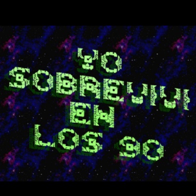 Yo Sobreviví En Los 90