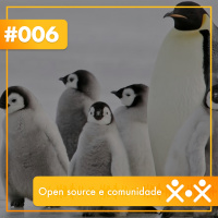 Dev  Community Cast #006 – Open Source e Comunidade