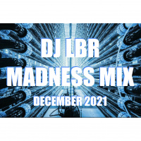 DJ LBR MADNESS MIX 1221