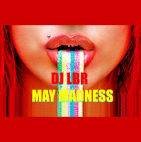 DJ LBR MAY MADNESS